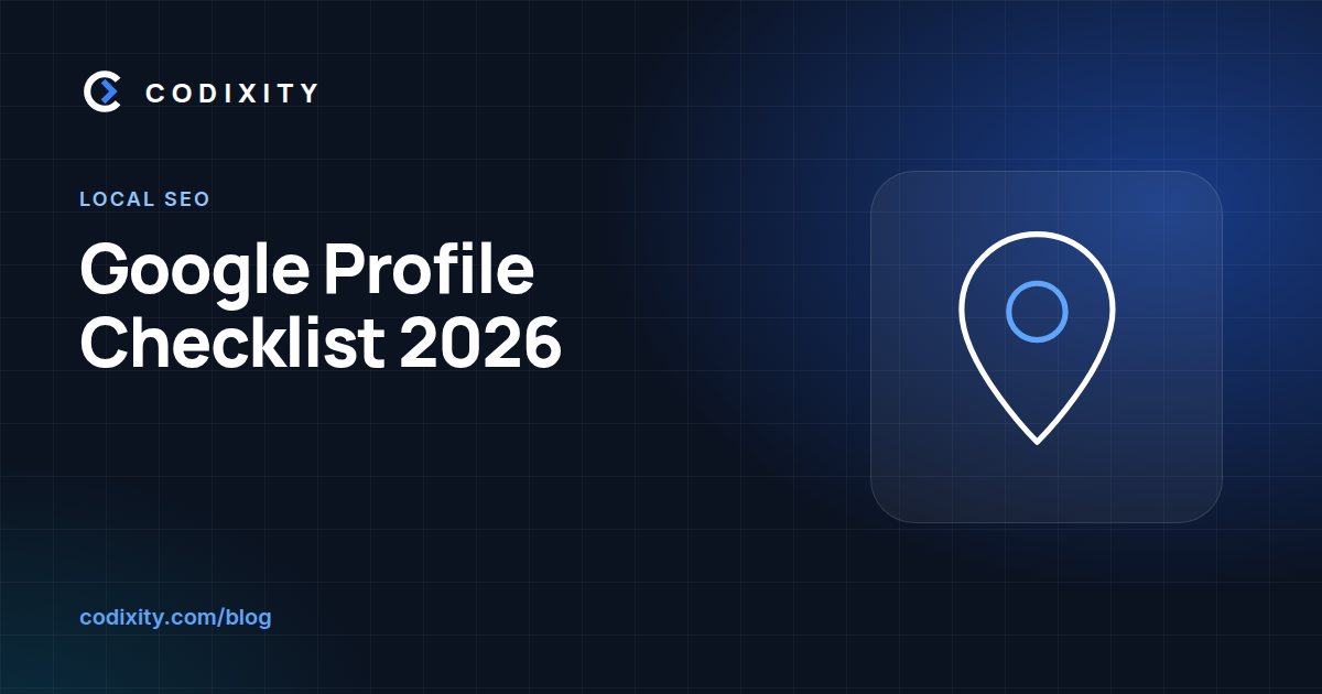 How to Optimize Your Google Business Profile in 2026 (Checklist for Contractors and Local Businesses)